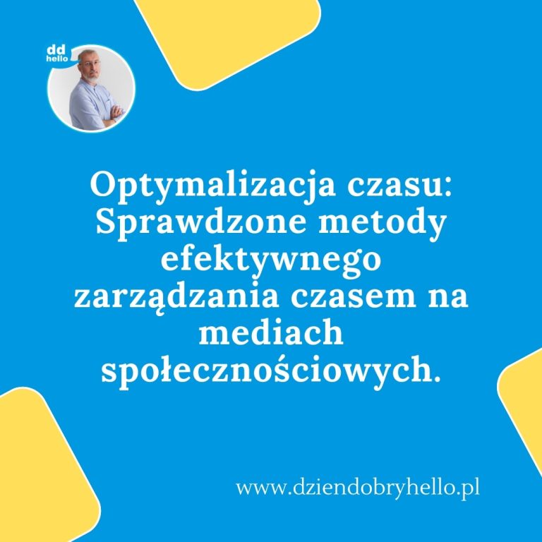 Optymalizacja czasu pracy na social mediach
